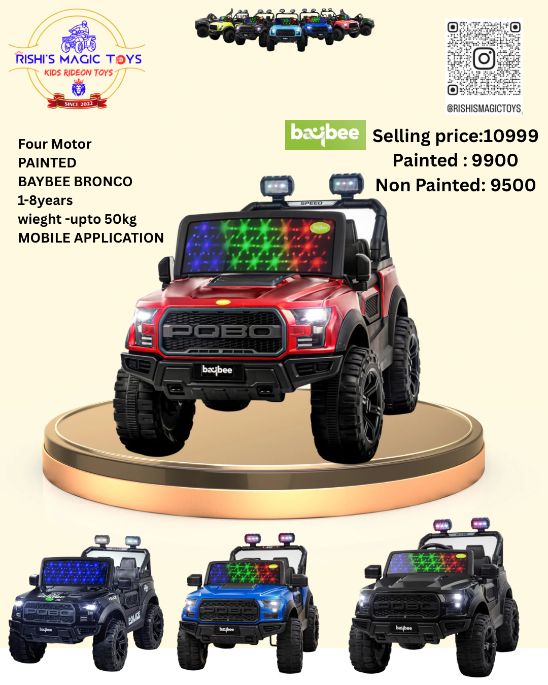 Four Motor PAINTED BAYBEE BRONCO 1-8years wieght -upto 50kg – 1